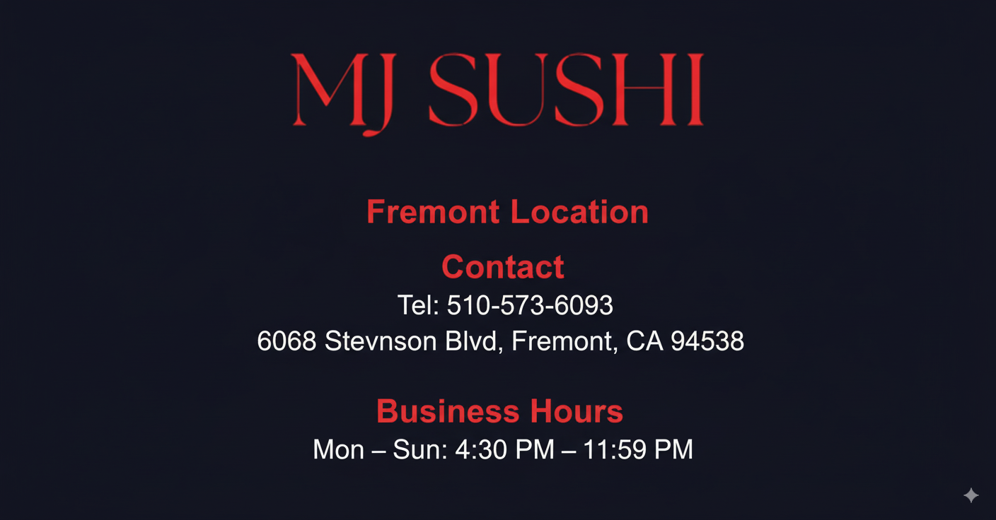 MJ Sushi – Fremont, CA